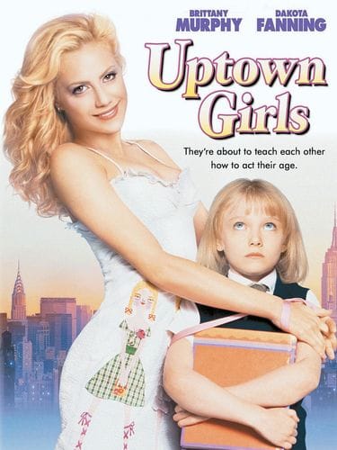 Uptown Girls (2003) dir. Boaz Yakin