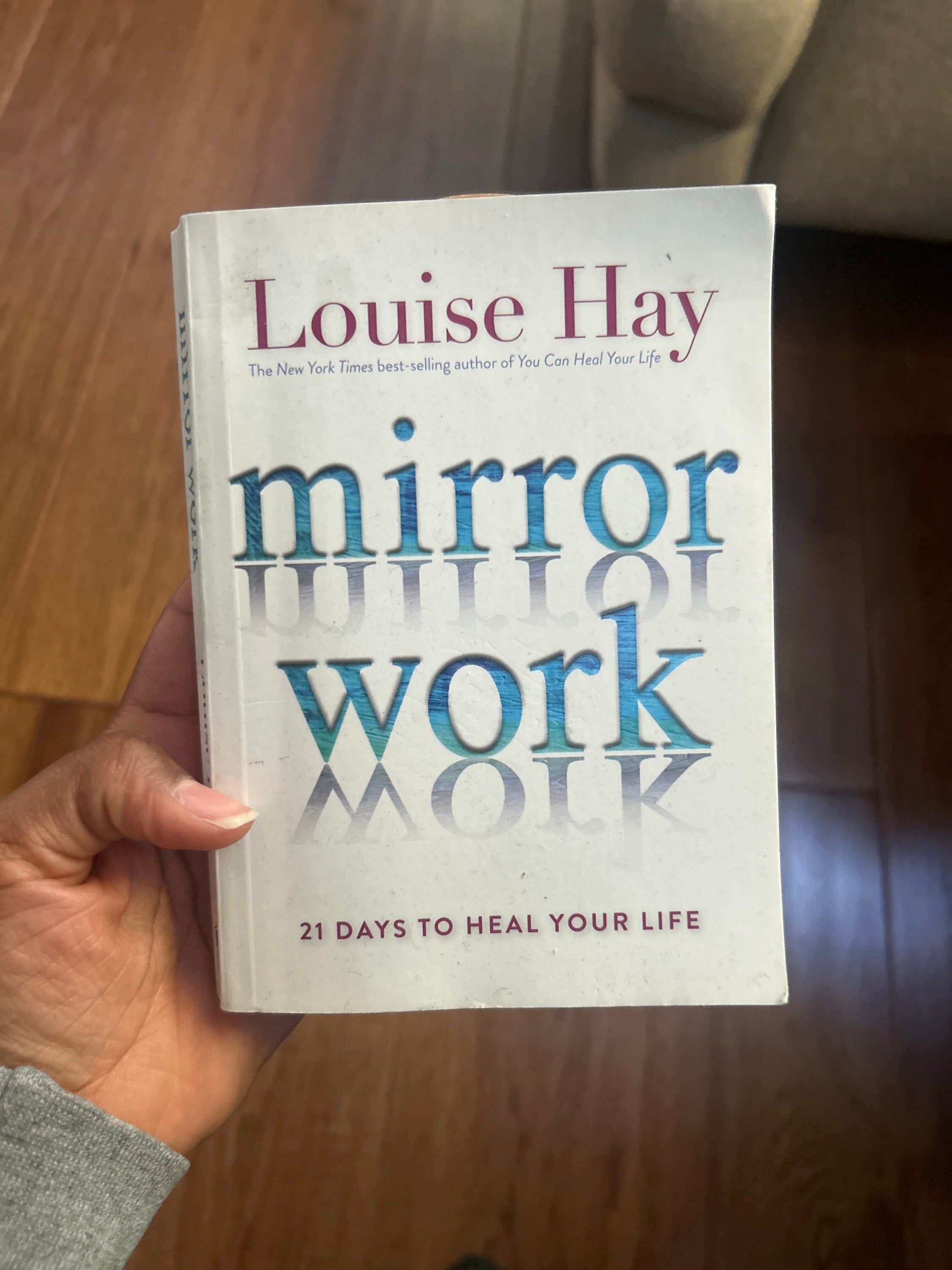 Louise Hay’s Mirror Work 🪞
