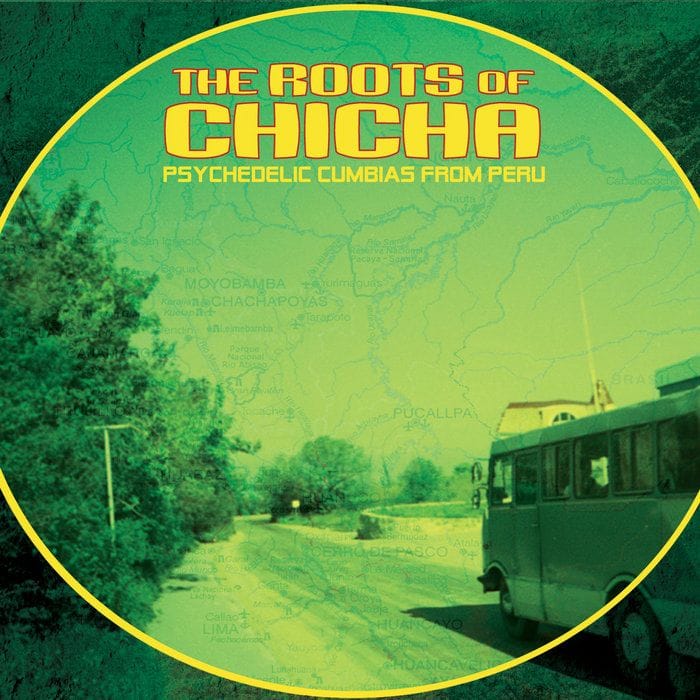 the roots of chicha - psychedelic cumbias of peru