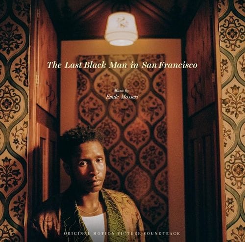 The Last Black Man in San Francisco (Original Motion Picture Soundtrack)