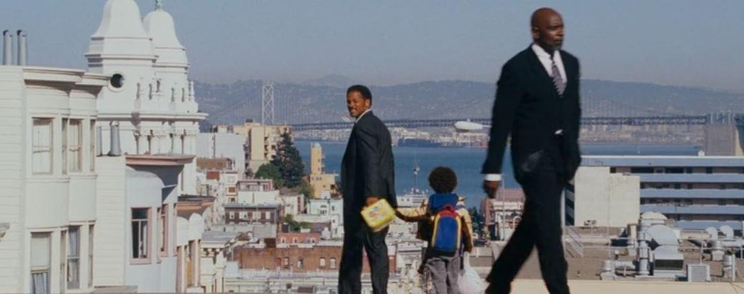 I love “The Pursuit of Happyness”