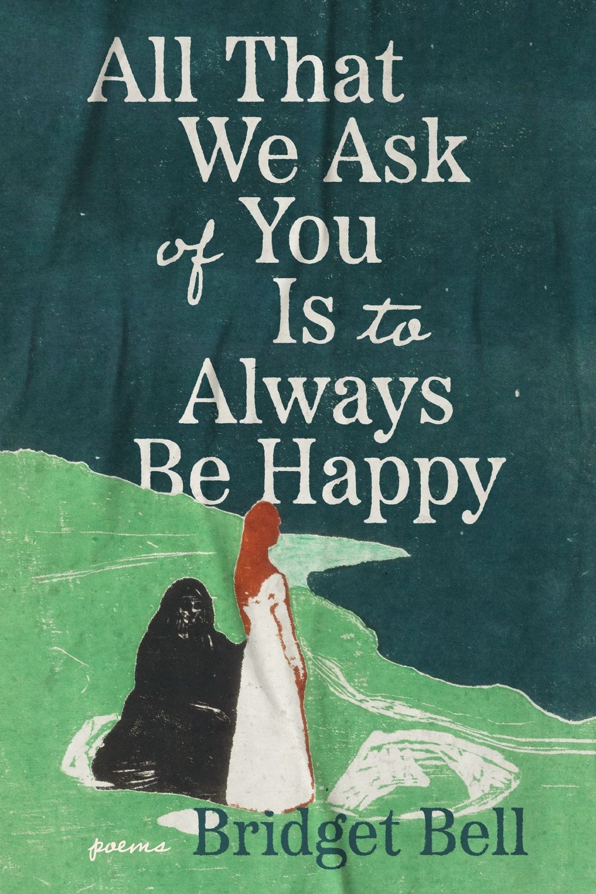 All That We Ask Of You Is To Always Be Happy