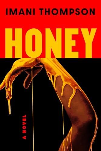 Honey by Imani Thompson