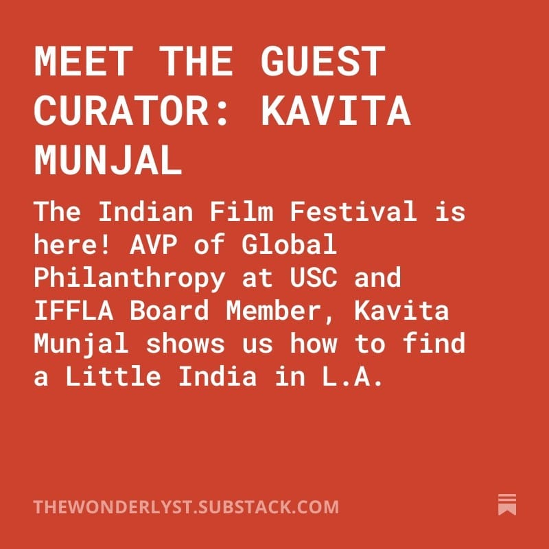 The Wonderlyst: A Little India In L.A.