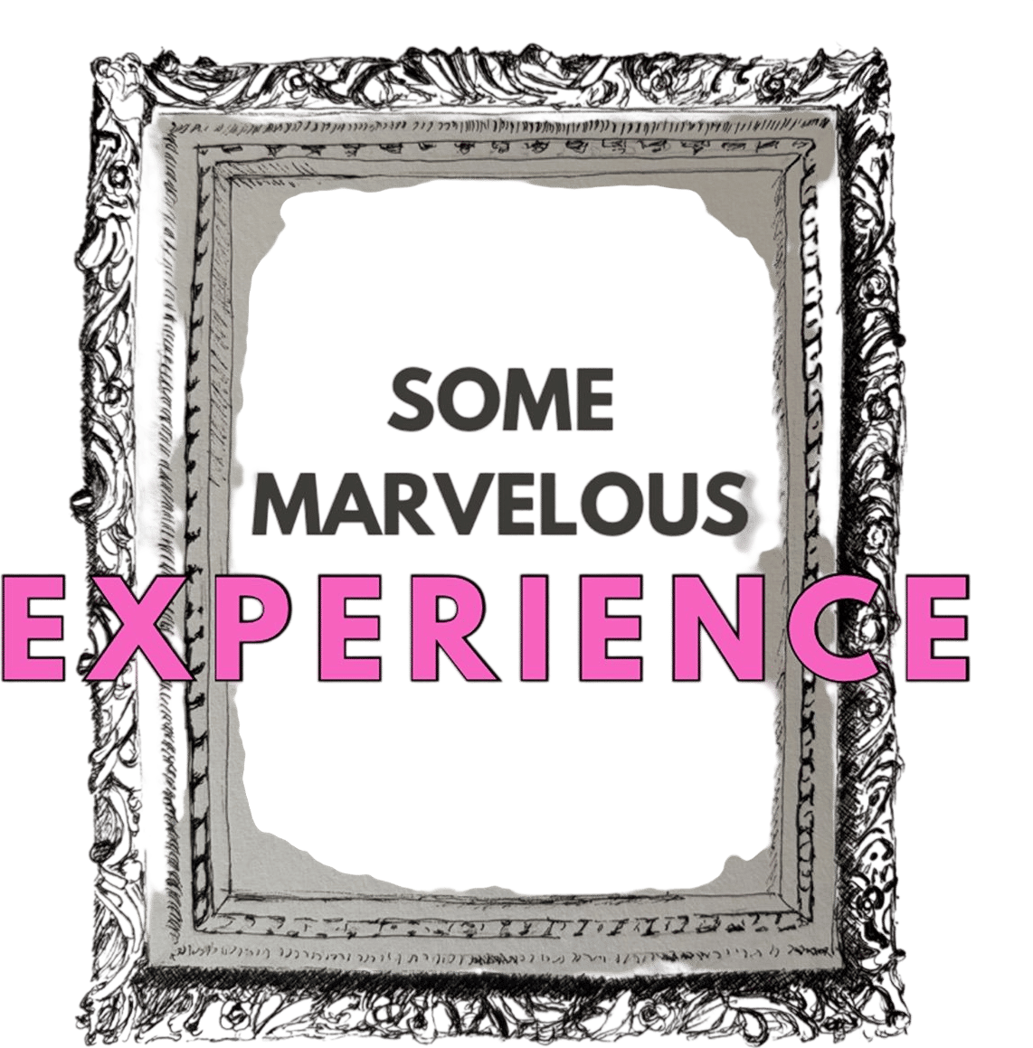 Some Marvelous Experience