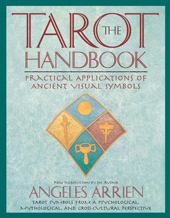 The Tarot Handbook (Angeles Arrien)