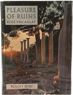 "Pleasure of Ruins" by Rose Macaulay