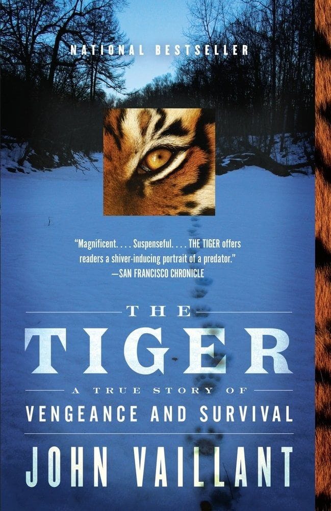The Tiger: A True Story of Vengeance and Survival (John Vaillant)