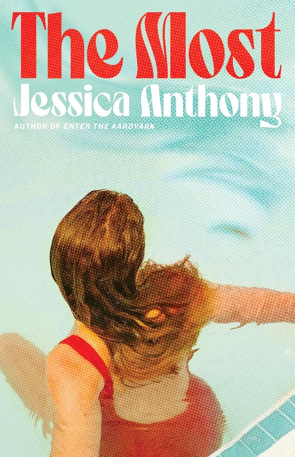 "The Most" by Jessica Anthony