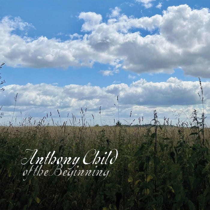 of the Beginning, by Anthony Child