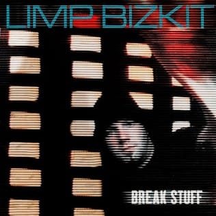 break stuff by limp bizkit