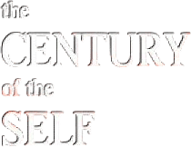 The Century of the Self (Adam Curtis)