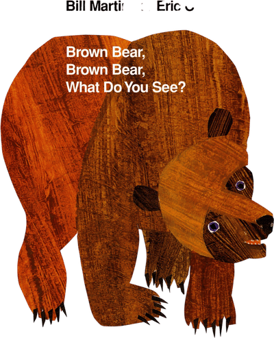 Brown Bear, Brown Bear, What Do You See?
