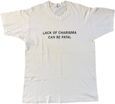 Jenny Holzer 'Lack of Charisma Can Be Fatal' T-Shirt