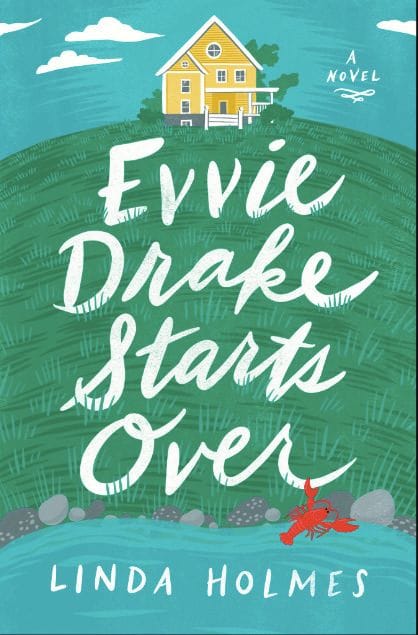 Evvie Drake Starts Over - Linda Holmes