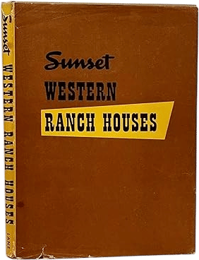 Sunset Western Ranch Houses by Cliff May