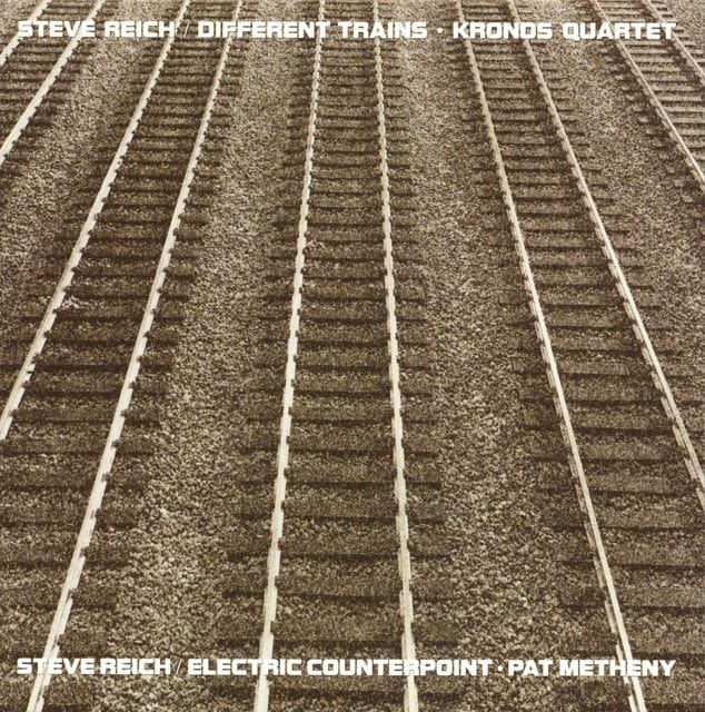 Different Trains - Steve Reich and the Kronos Quartet