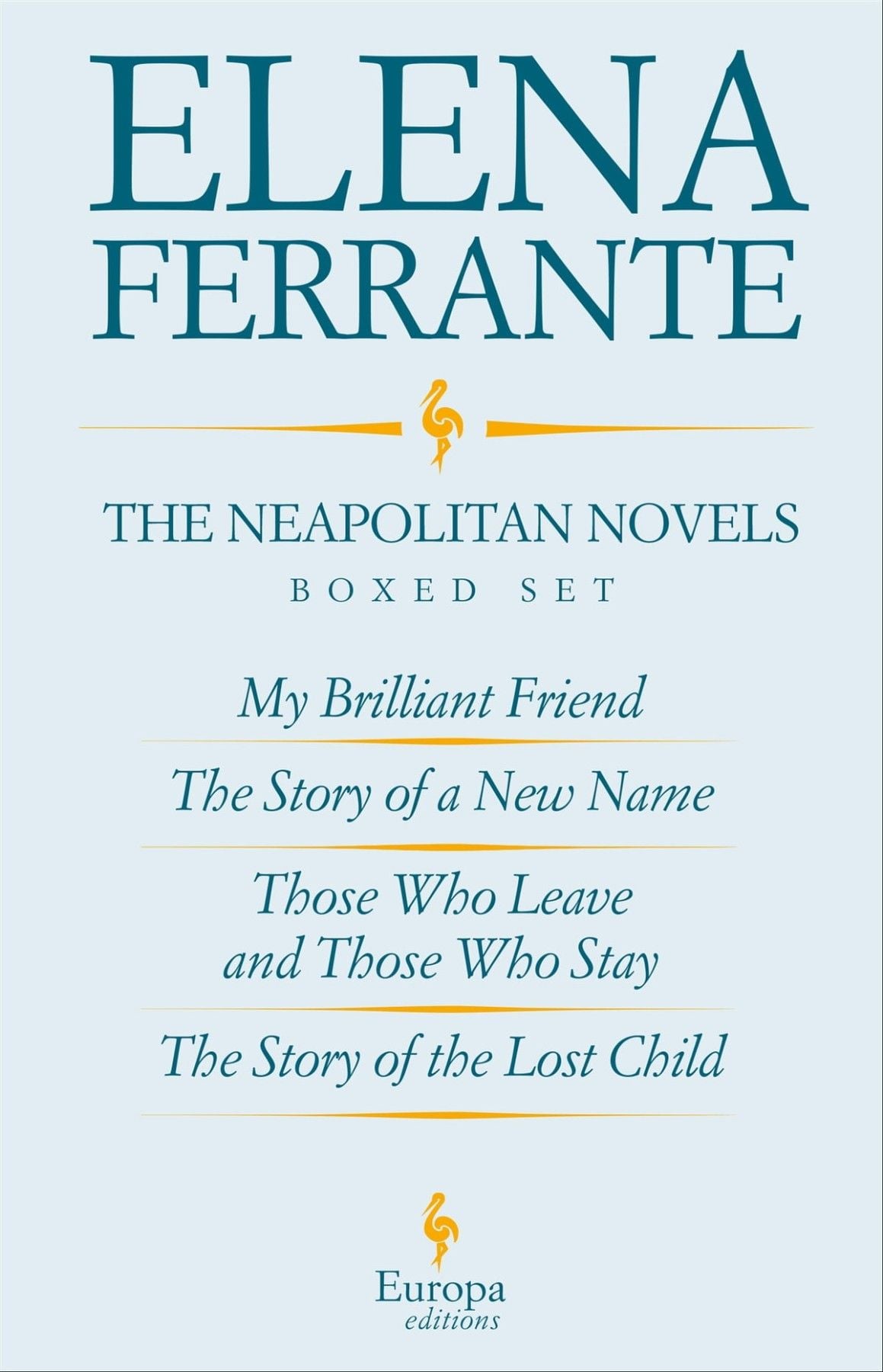 the neapolitan novels by elena ferrante