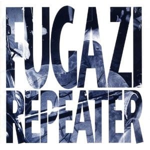 Fugazi, Repeater (1990)