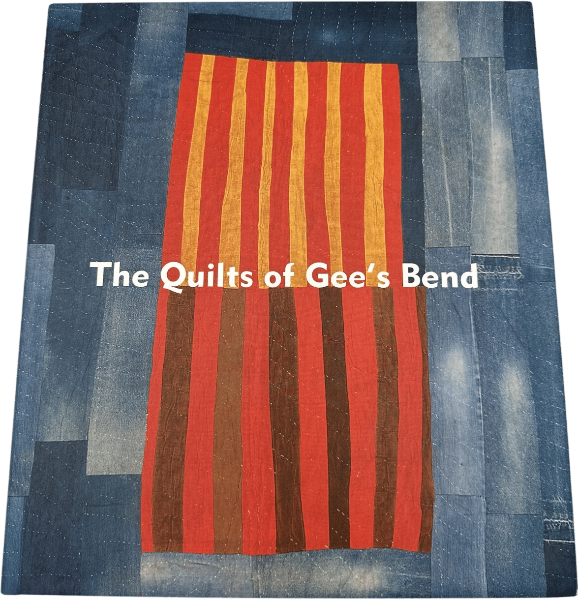 The Quilts Of Gee’s Bend Black Alabama Community Textiles