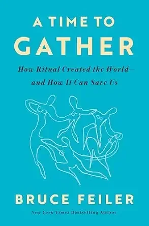 A Time to Gather (Bruce Feiler)
