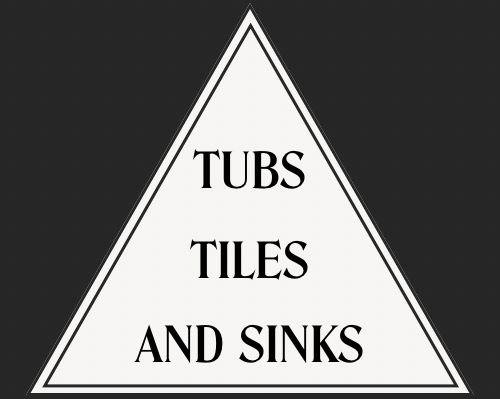 Tiles, Tubs & Sinks