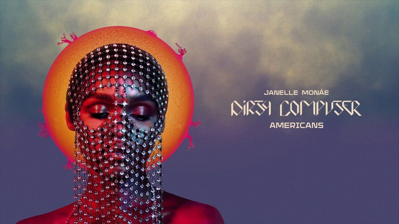Americans by Janelle Monae