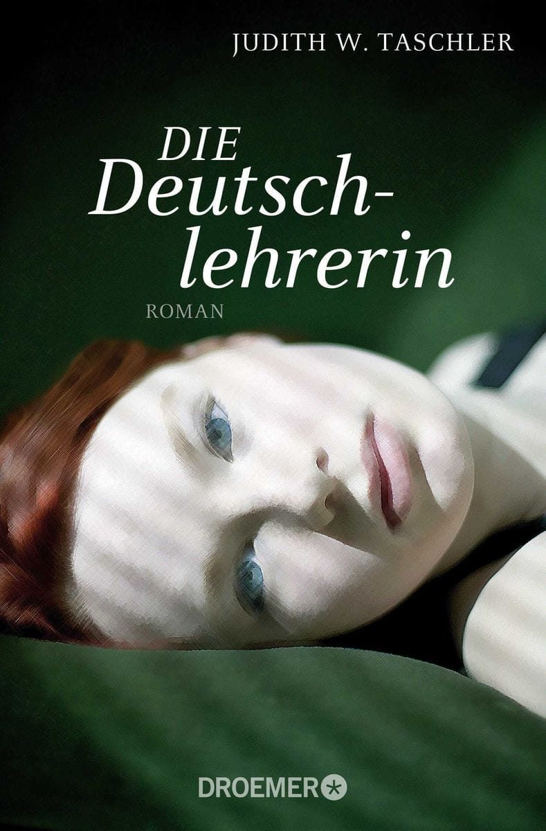 Die Deutschlehrerin (Judith W. Taschler)