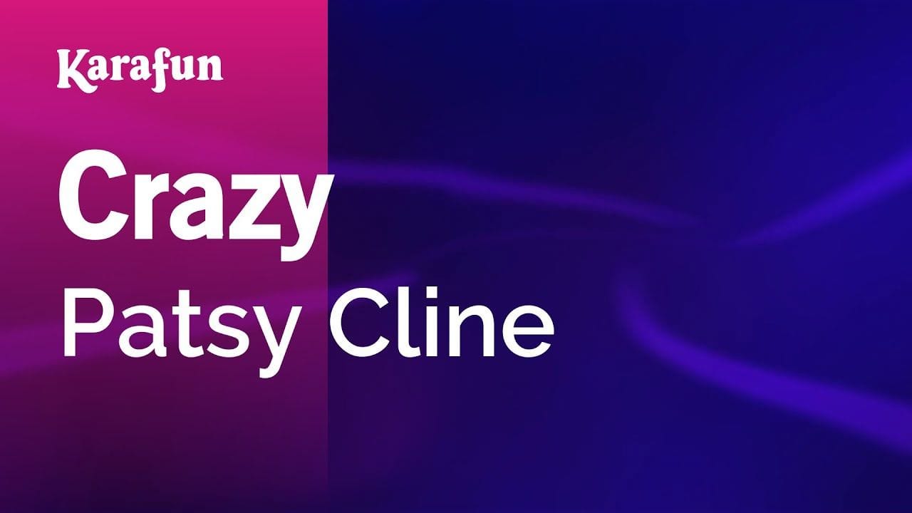 Crazy karaoke (Patsy Cline)