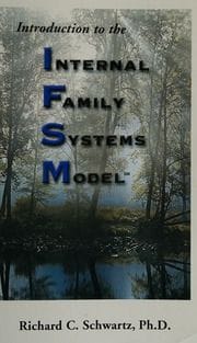 Introduction to the Internal Family Systems Model