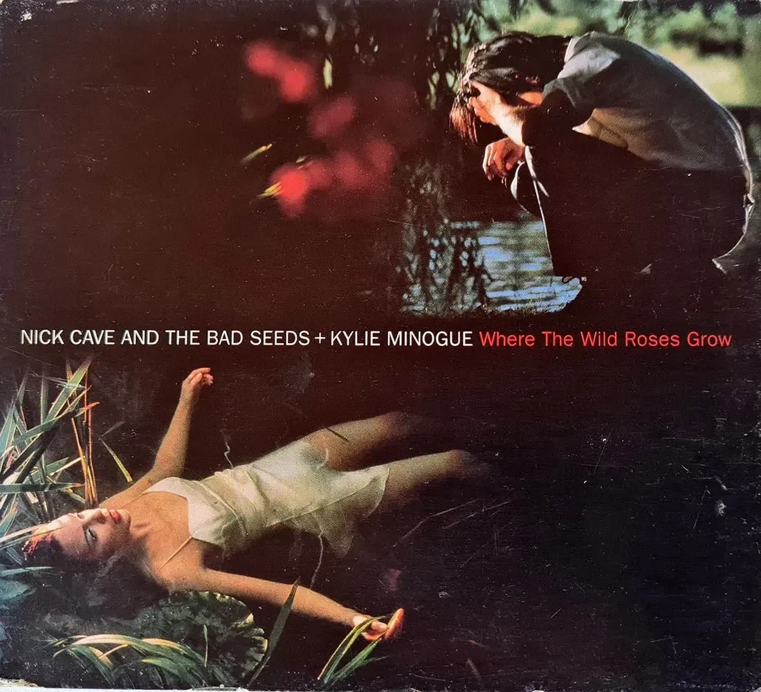 Nick Cave & The Bad Seeds ft. Kylie Minogue - Where The Wild Roses Grow