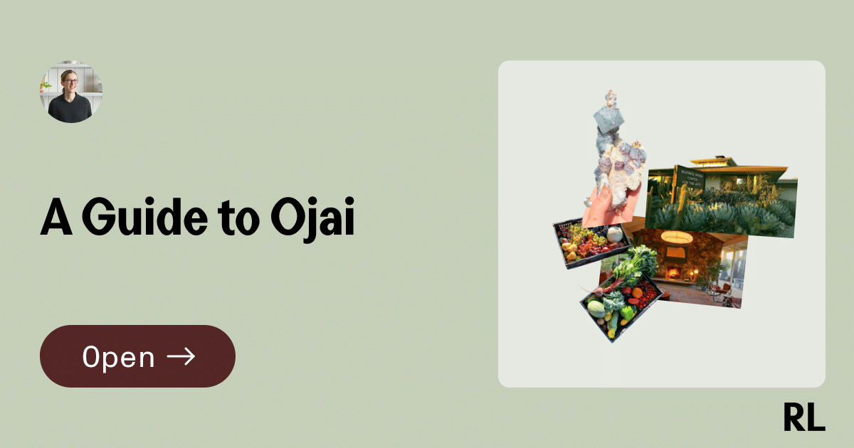 A Guide to Ojai (Amanda Hesser)
