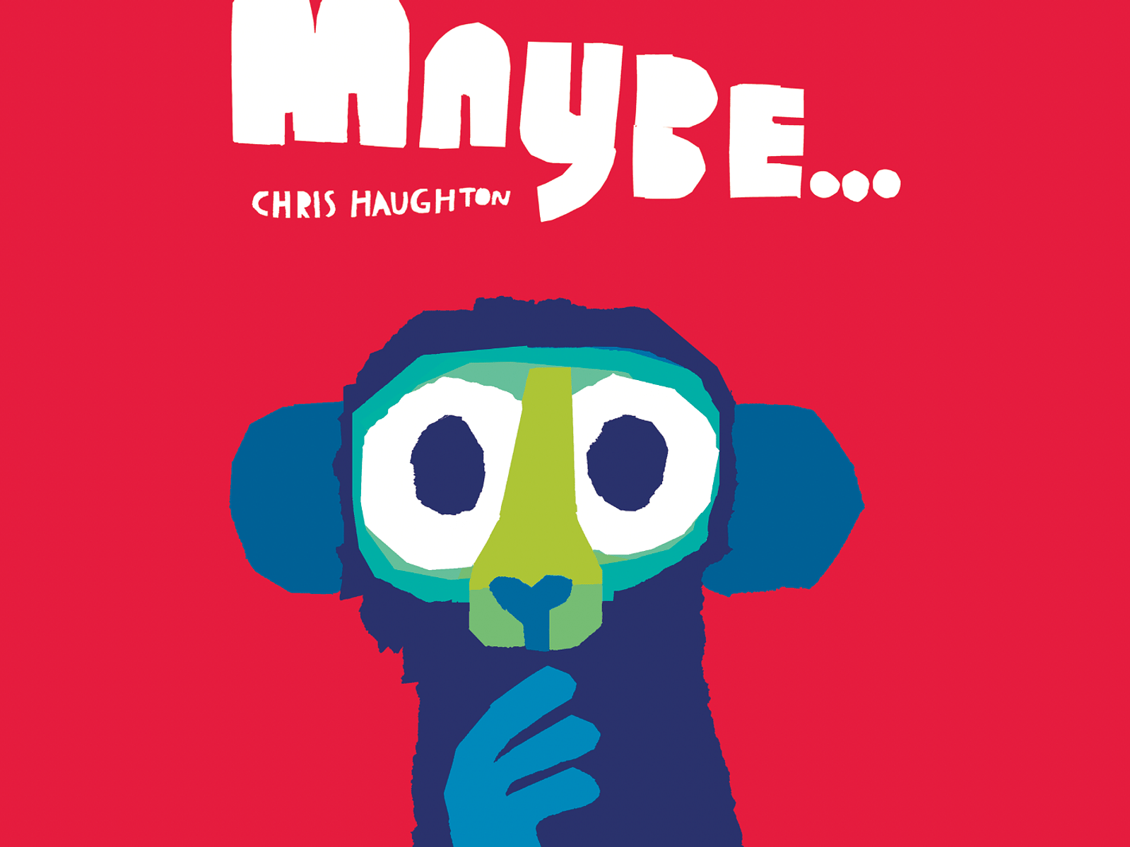 maybe… by chris haughton