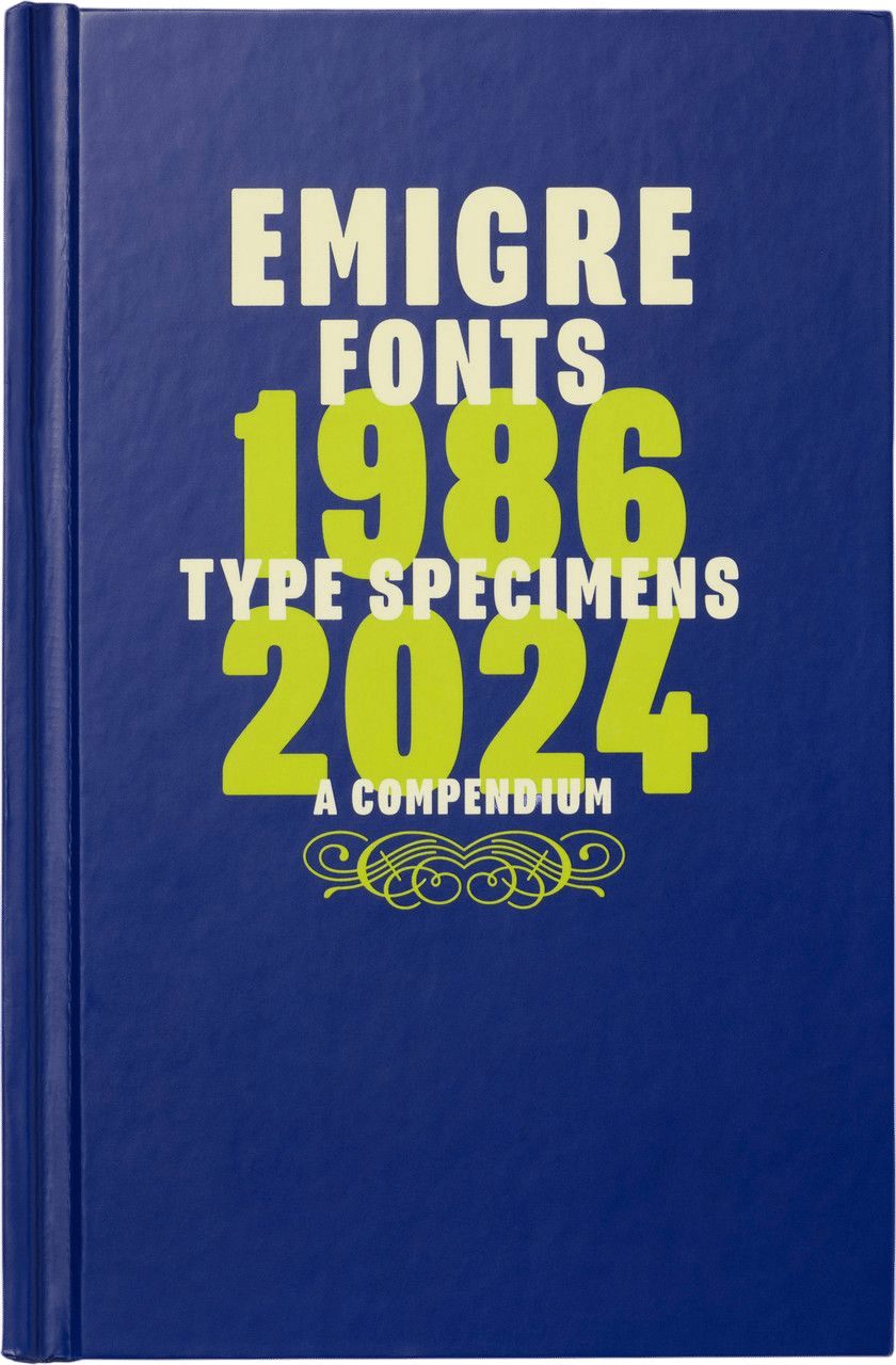 Emigre Fonts: Type Specimens 1986–2016