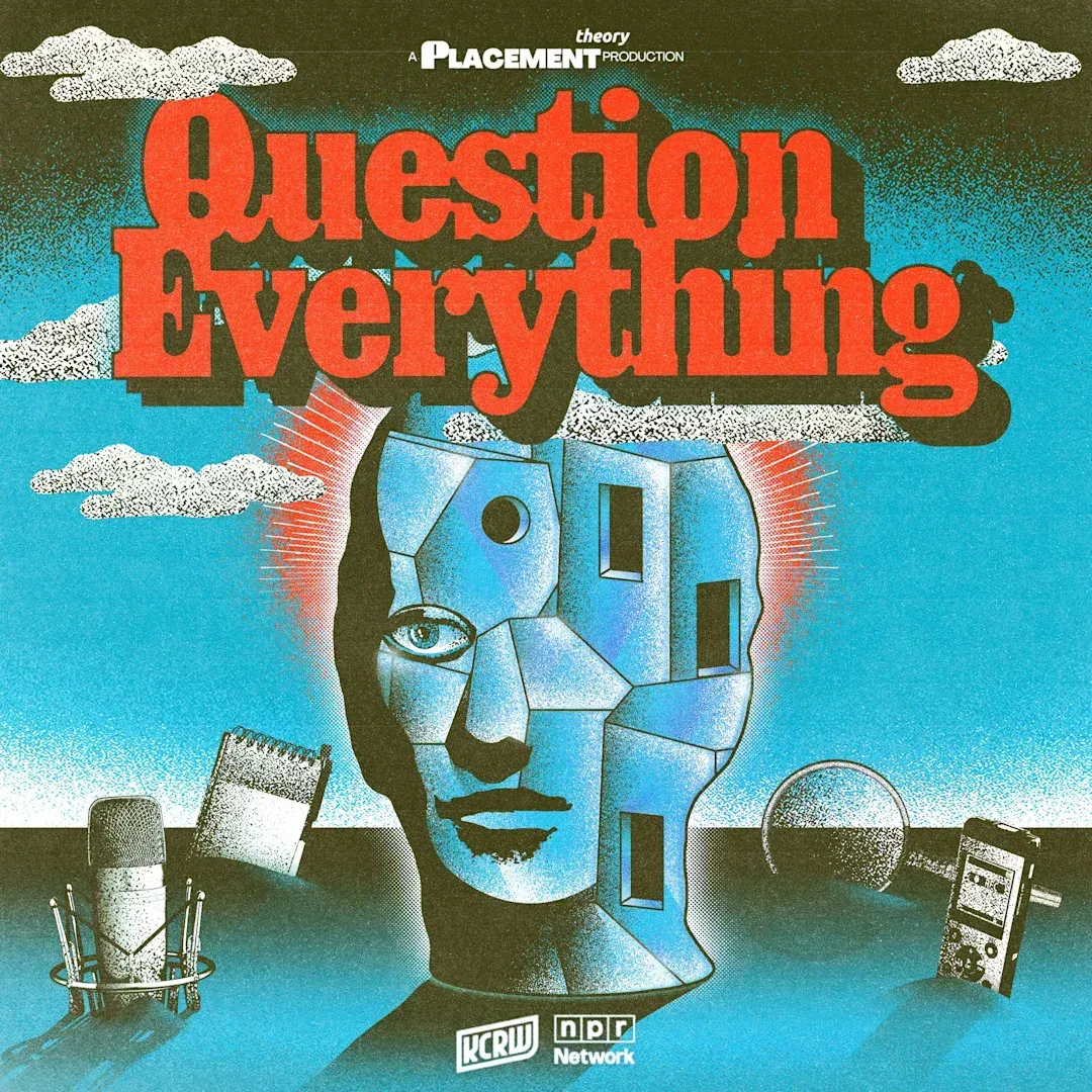 Question Everything