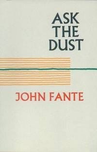 Ask the Dust (John Fante)