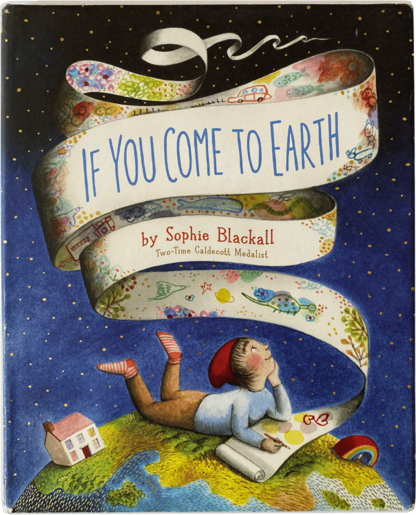 If You Come to Earth by Sophie Blackall