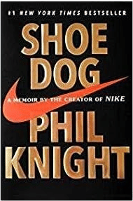 Shoe Dog: A Memoir by the Creator of NIKE