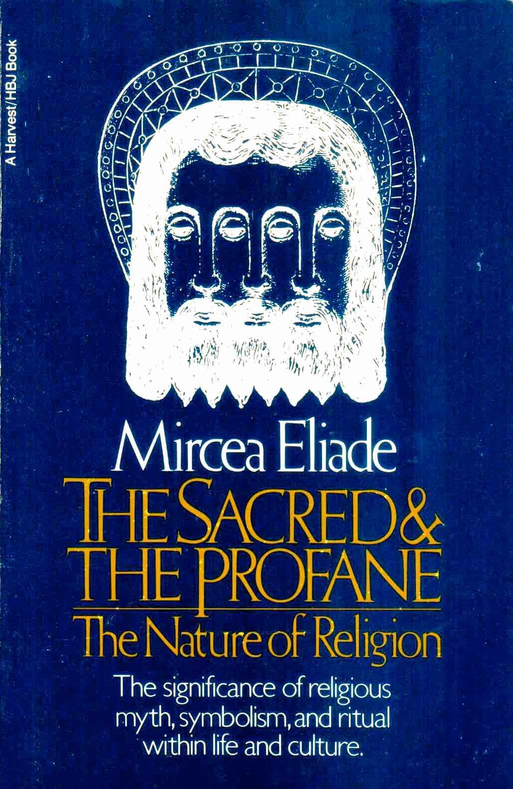 The Sacred and The Profane: The Nature of Religion