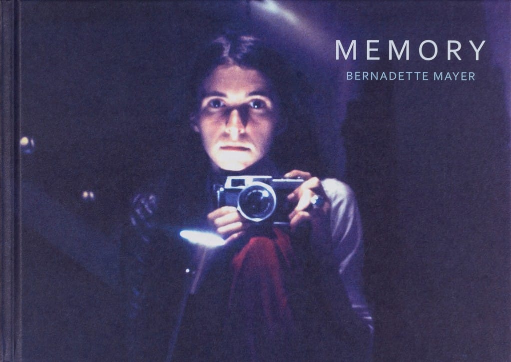 Bernadette Mayer - Memory