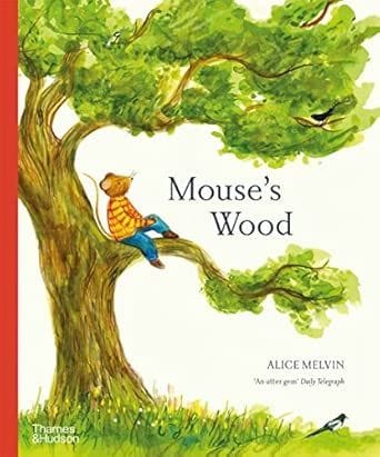 Mouse's Wood: A Year in Nature