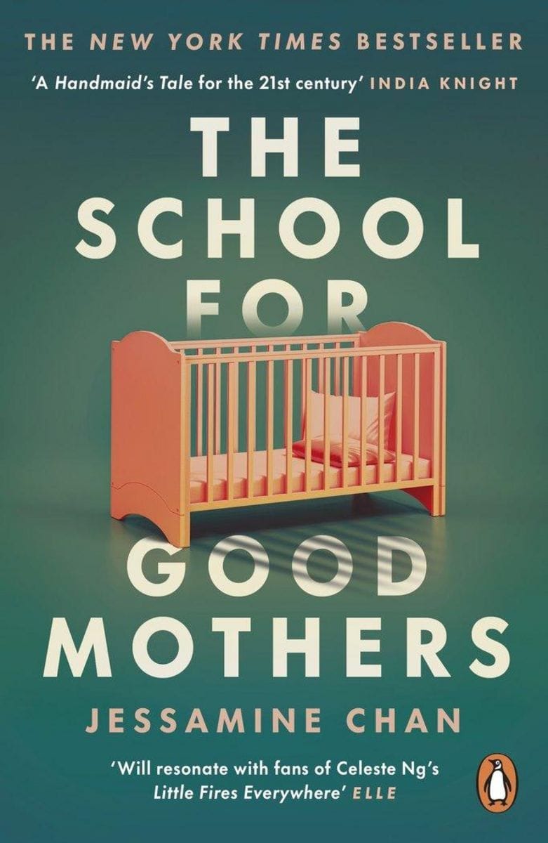 The School for Good Mothers (Jessamine Chan)