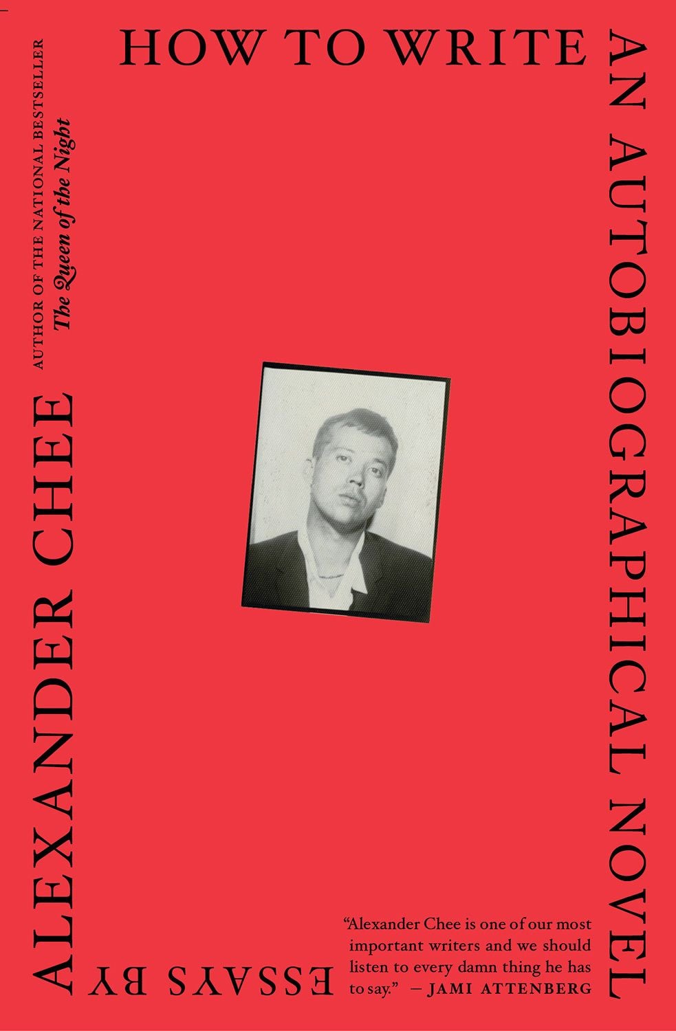 How to Write An Autobiographical Novel by Alexander Chee