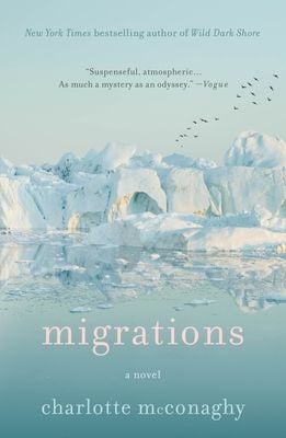 Migrations: A Novel (Charlotte McConaghy)