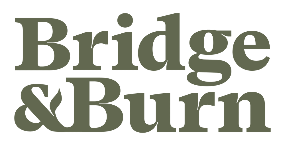 Bridge & Burn