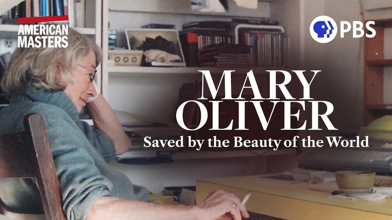 Mary Oliver: Saved by the Beauty of the World | Full Documentary | American Masters | PBS