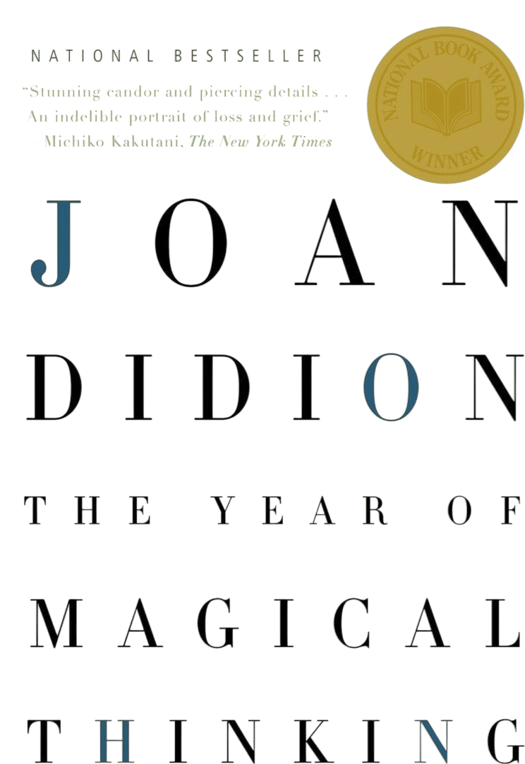 The Year of Magical Thinking (Joan Didion)