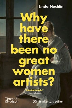 Why Have There Been No Great Women Artists?