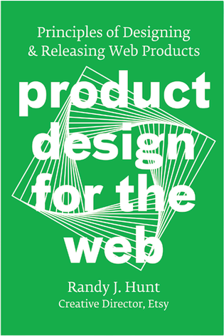 Unlocking Digital Creativity: Explore 'Product Design for the Web' by Randy J. Hunt