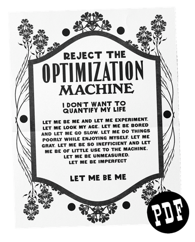 "Reject the Optimization Machine" Print-At-Home PDF